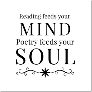 Poetry feeds your soul Posters and Art